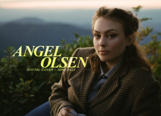 Angel Olsen: Through The Looking Glass | Cover Story Angel Olsen