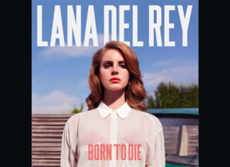A love letter to Lana Del Rey’s ‘Born To Die’ 10 years on Born To Die Lana Del Rey