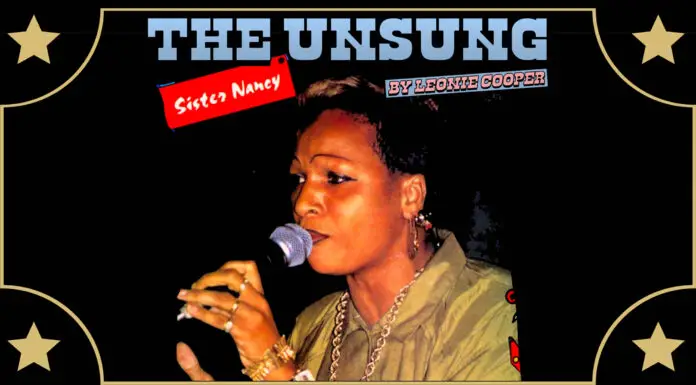 The Unsung – Sister Nancy is sampled on all your favourite songs Sister Nancy